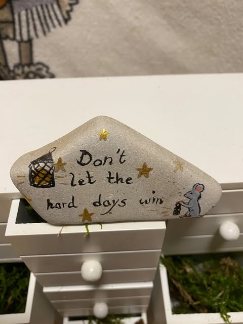 Deko Stein "Don´t let the hard days win"