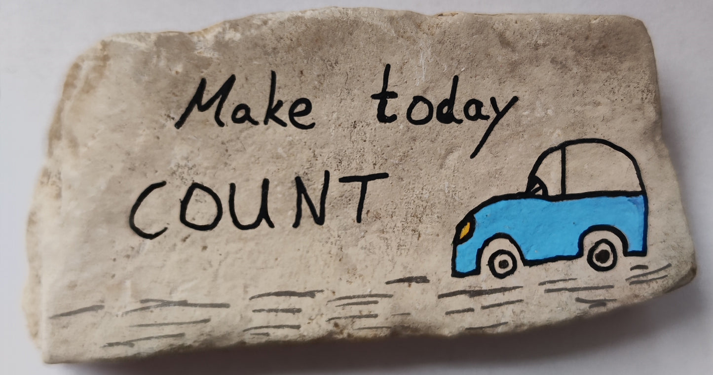 Deko Stein "Make today Count"